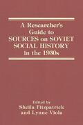 Fitzpatrick / Viola |  A Researcher's Guide to Sources on Soviet Social History in the 1930s | Buch |  Sack Fachmedien