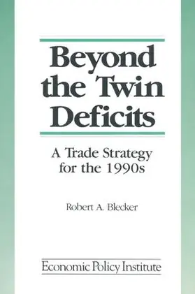 Blecker |  Beyond the Twin Deficits | Buch |  Sack Fachmedien