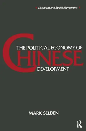 Selden |  The Political Economy of Chinese Development | Buch |  Sack Fachmedien