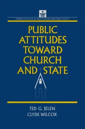Wilcox / Jelen |  Public Attitudes Toward Church and State | Buch |  Sack Fachmedien
