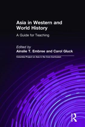 Embree / Gluck |  Asia in Western and World History: A Guide for Teaching | Buch |  Sack Fachmedien