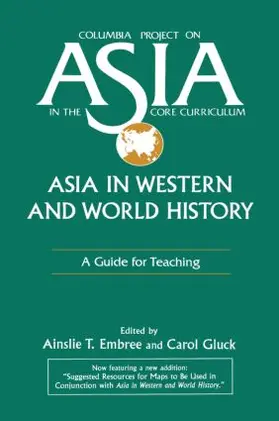 Embree / Gluck |  Asia in Western and World History: A Guide for Teaching | Buch |  Sack Fachmedien