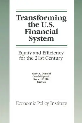 Dymski / Epstein / Pollin |  Transforming the U.S. Financial System | Buch |  Sack Fachmedien
