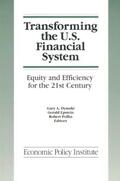 Dymski / Epstein / Pollin |  Transforming the U.S. Financial System: An Equitable and Efficient Structure for the 21st Century | Buch |  Sack Fachmedien