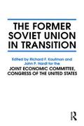 Hardt / Kaufman |  The Former Soviet Union in Transition | Buch |  Sack Fachmedien