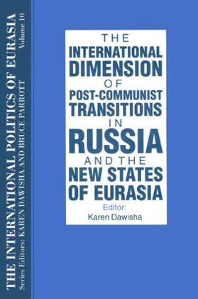Starr / Dawisha |  The International Politics of Eurasia | Buch |  Sack Fachmedien
