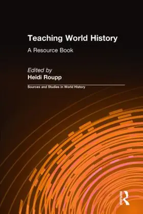 Roupp |  Teaching World History: A Resource Book | Buch |  Sack Fachmedien