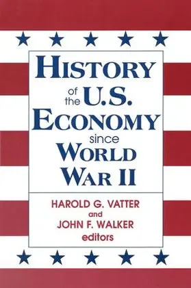 Walker / Vatter |  History of US Economy Since World War II | Buch |  Sack Fachmedien