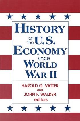 Walker / Vatter | History of Us Economy Since World War II | Buch | 978-1-56324-474-2 | sack.de