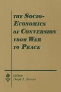 Dumas / Etzioni |  The Socio-economics of Conversion from War to Peace | Buch |  Sack Fachmedien