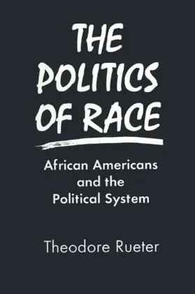 Rueter |  The Politics of Race | Buch |  Sack Fachmedien