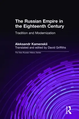 Kamenskii / Griffiths |  The Russian Empire in the Eighteenth Century | Buch |  Sack Fachmedien