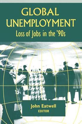 Eatwell | Coping with Global Unemployment | Buch | 978-1-56324-581-7 | sack.de