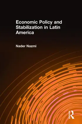 Nazmi | Economic Policy and Stabilization in Latin America | Buch | 978-1-56324-583-1 | www.sack.de