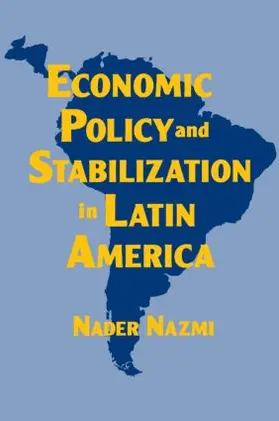 Nazmi | Economic Policy and Stabilization in Latin America | Buch | 978-1-56324-584-8 | www.sack.de
