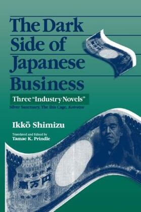 Shimizu / Johnson / Prindle | The Dark Side of Japanese Business | Buch | 978-1-56324-617-3 | sack.de
