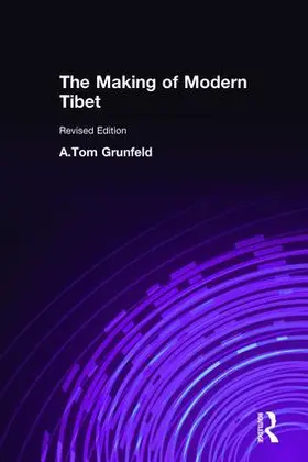 Grunfeld | The Making of Modern Tibet | Buch | 978-1-56324-713-2 | www.sack.de
