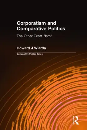 Wiarda |  Corporatism and Comparative Politics | Buch |  Sack Fachmedien