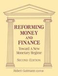 Guttmann |  Reforming Money and Finance | Buch |  Sack Fachmedien
