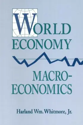 Whitmore |  World Economy Macroeconomics | Buch |  Sack Fachmedien