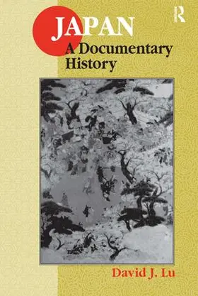 Lu | Japan: A Documentary History | Buch | 978-1-56324-906-8 | www.sack.de