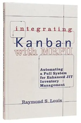 Louis |  Integrating Kanban with MRP II | Buch |  Sack Fachmedien