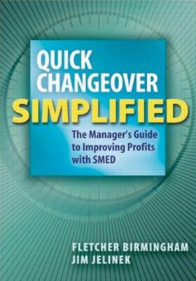 Birmingham / Jelinek | Quick Changeover Simplified | Buch | 978-1-56327-349-0 | sack.de