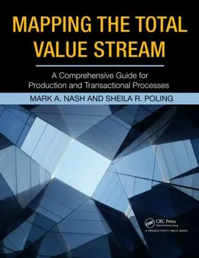 Nash / Poling |  Mapping the Total Value Stream | Buch |  Sack Fachmedien