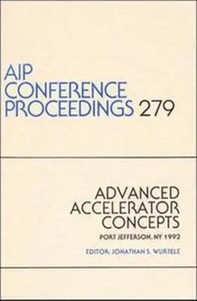 Wurtele |  Advanced Accelerator Concepts | Buch |  Sack Fachmedien