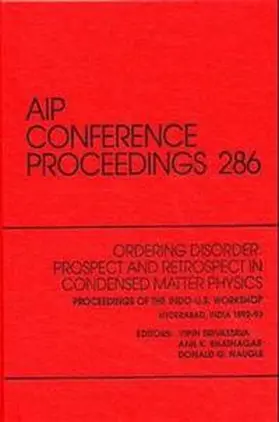 Srivastava / Bhatnagar / Naugle |  Ordering Disorder: Prospect and Retrospect in Condensed Matter Physics | Buch |  Sack Fachmedien
