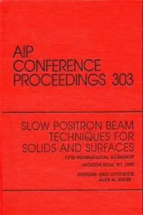Ottewitte / Weiss |  Slow Positron Beam Techniques for Solids and Surfaces | Buch |  Sack Fachmedien