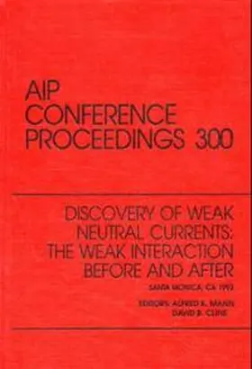 Mann / Cline |  Discovery of Weak Neutral Currents | Buch |  Sack Fachmedien