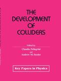 Sessler / Pellegrini |  The Development of Colliders | Buch |  Sack Fachmedien