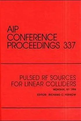 Fernow |  Pulsed RF Sources for Linear Colliders | Buch |  Sack Fachmedien