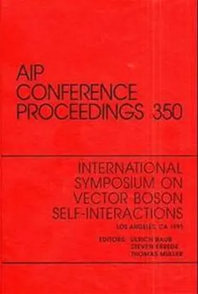Baur / Errede / Muller |  International Symposium on Vector Boson Self-Interactions | Buch |  Sack Fachmedien