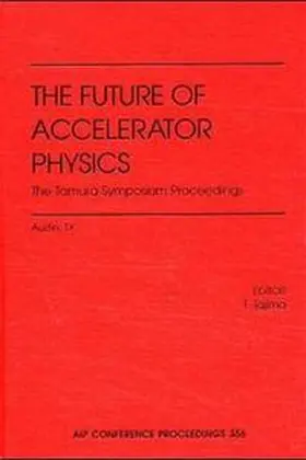 Tajima |  The Future of Accelerator Physics: The Tamura Symposium Proceedings | Buch |  Sack Fachmedien