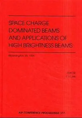 Lee |  Space Charge Dominated Beams and Applications of High Brightness Beams | Buch |  Sack Fachmedien