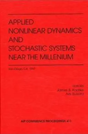 Kadtke / Bulsara |  Applied Nonlinear Dynamics and Stochastic Systems Near the Millenium | Buch |  Sack Fachmedien