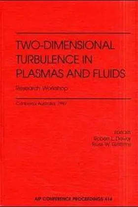 Dewar / Griffitha |  Two-Dimensional Turbulence in Plasmas and Fluids Research Workshop | Buch |  Sack Fachmedien