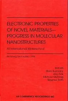 Kuzmany / Fink / Mehring |  Electronic Properties of Novel Materials - Progress in Molecular Nanostructures: XII International Winterschool | Buch |  Sack Fachmedien