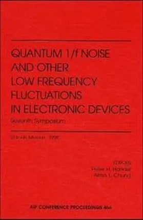 Handel / Chung |  Seventh Quantum 1/F Noise and Other Low Frequency Fluctuations in Electronic Devices | Buch |  Sack Fachmedien