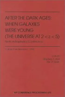 Holt / Smith |  After the Dark Ages: When Galaxies were Young (The Universe at 2<z<5): Ninth Astrophysics Conference | Buch |  Sack Fachmedien