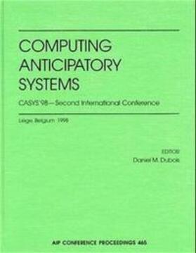 Dubois |  COMPUTING ANTICIPATORY SYSTEMS | Buch |  Sack Fachmedien