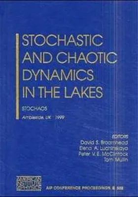 Broomhead / Luchinskaya / McClintock |  Stochastic and Chaotic Dynamics in the Lakes: STOCHAOS | Buch |  Sack Fachmedien
