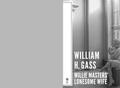 Gass |  Willie Masters' Lonesome Wife | Buch |  Sack Fachmedien