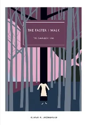  The Faster I Walk, The Smaller I Am | eBook | Sack Fachmedien