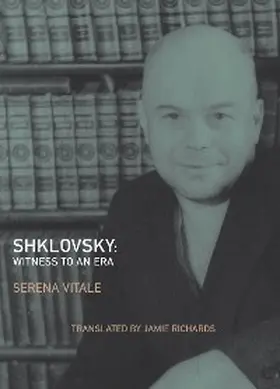 Vitale |  Shklovsky: Witness to an Era | eBook | Sack Fachmedien
