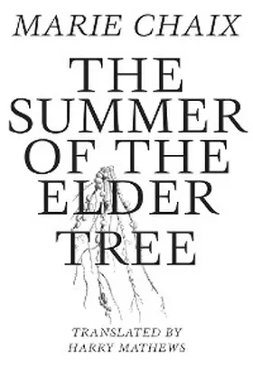 Chaix | Summer of the Elder Tree | E-Book | www.sack.de