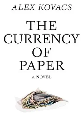 Kovacs |  Currency of Paper | eBook | Sack Fachmedien