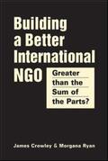 Crowley |  Building a Better International NGO | Buch |  Sack Fachmedien